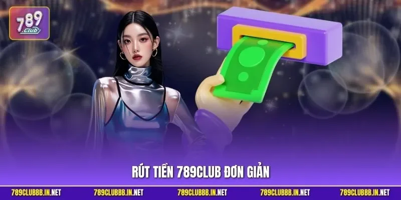 Rút tiền 789CLUB